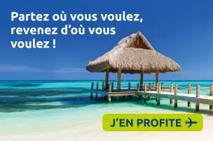 Partez où vous voulez, revenez d’où vous voulez !
